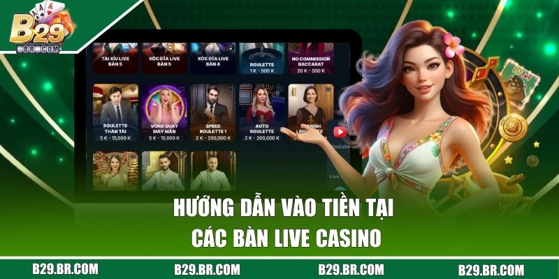 Quy trình giúp người chơi tham gia vào bàn Live Casino 